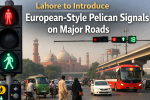 Lahore to Introduce European-Style Pelican Signals on Major Roads