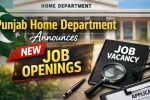 Punjab Home Department Announces New Job Openings