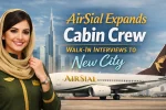 AirSial Expands Cabin Crew Walk-In Interviews to New City